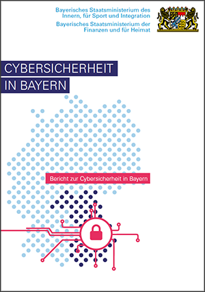 Bericht zur Cybersicherheit in Bayern